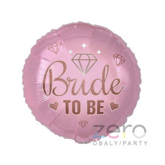 Balónek nafukovací fóliový pr. 46 cm 'Bride to be' - růžová